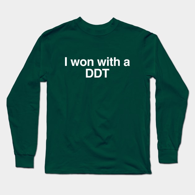 I won with a DDT Long Sleeve T-Shirt by C E Richards